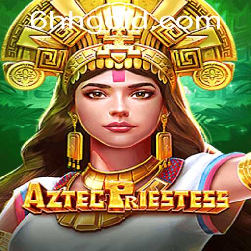Exploring the Mystical World of AztecPriestess: A Guide to Gameplay and Strategy