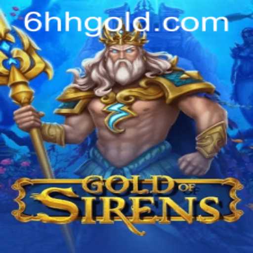 Exploring the World of GoldofSirens: A Comprehensive Guide to the New Gaming Phenomenon
