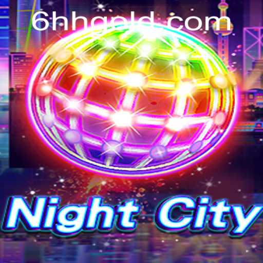 Explore the Thrilling World of NightCity with 6hh PH Login